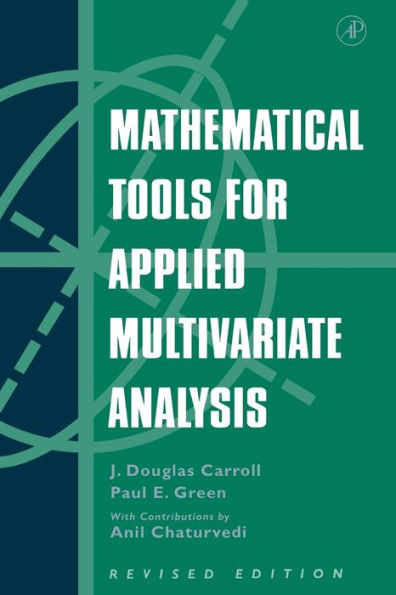 Mathematical Tools for Applied Multivariate Analysis / Edition 2
