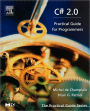 C# 2.0: Practical Guide for Programmers
