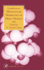 Guidebook on Molecular Modeling in Drug Design / Edition 1