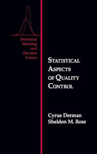 Title: Statistical Aspects of Quality Control / Edition 1, Author: Derman Cyrus