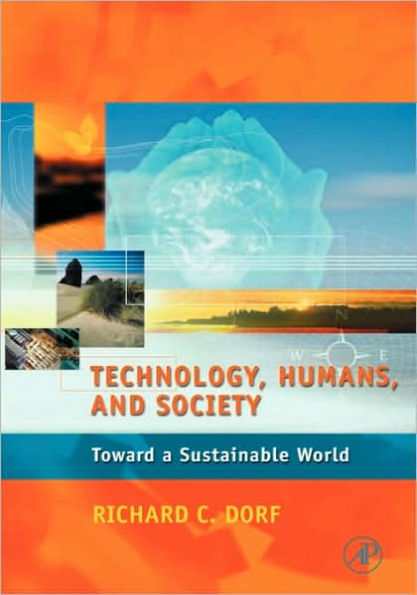Technology, Humans, and Society: Toward a Sustainable World / Edition 1