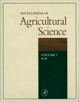 Encyclopedia Of Agricultural Science Four Volume Sethardcover - 