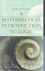 A Mathematical Introduction to Logic