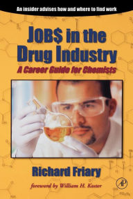 Title: Job$ In The Drug Indu$Try / Edition 1, Author: Richard J. Friary