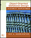 Object-Oriented Database Design Clearly Explained / Edition 1