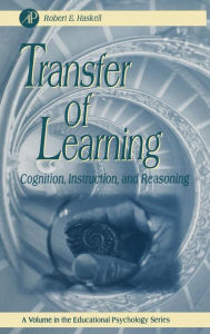 Title: Transfer of Learning: Cognition and Instruction / Edition 1, Author: Robert E. Haskell