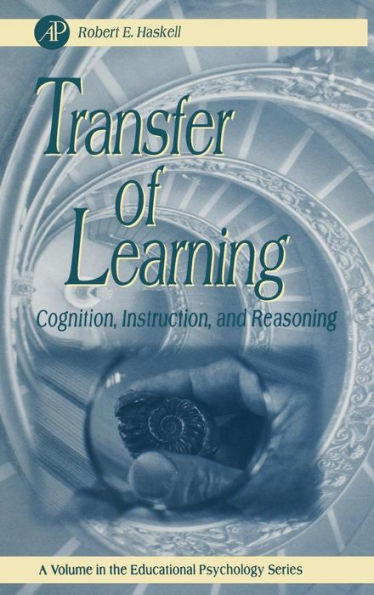 Transfer of Learning: Cognition and Instruction / Edition 1