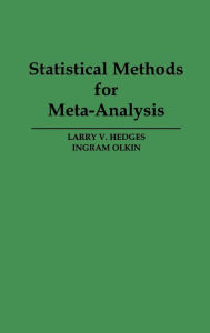 Title: Statistical Methods for Meta-Analysis / Edition 1, Author: Larry V. Hedges