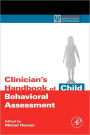 Clinician's Handbook of Child Behavioral Assessment / Edition 1