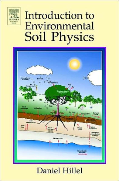 Introduction to Environmental Soil Physics / Edition 1