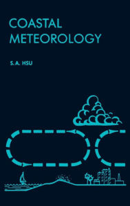 Title: Coastal Meteorology, Author: Shih-Ang Hsu