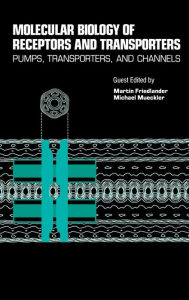 Title: Molecular Biology of Receptors and Transporters: Pumps, Transporters and Channels, Author: Geoffrey H. Bourne