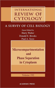 Title: Microcompartmentation and Phase Separation in Cytoplasm: A Survey of Cell Biology / Edition 1, Author: Kwang W. Jeon