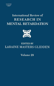 Title: International Review of Research in Mental Retardation, Author: Laraine Masters Glidden