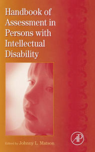 Title: International Review of Research in Mental Retardation: Handbook of Assessment in Persons with Intellectual Disability, Author: Johnny L. Matson