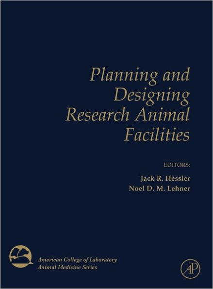 Planning and Designing Research Animal Facilities
