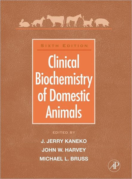 Clinical Biochemistry of Domestic Animals / Edition 6