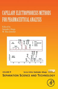 Title: Capillary Electrophoresis Methods for Pharmaceutical Analysis, Author: Satinder Ahuja