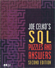 Title: Joe Celko's SQL Puzzles and Answers / Edition 2, Author: Joe Celko