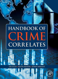 Title: Handbook of Crime Correlates, Author: Lee Ellis