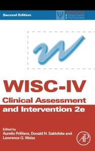 Title: WISC-IV Clinical Assessment and Intervention / Edition 2, Author: Aurelio Prifitera