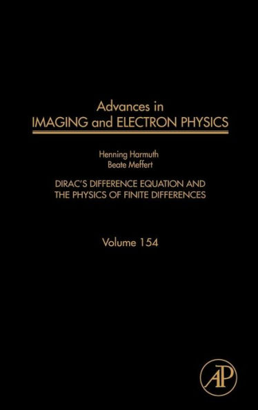 Advances in Imaging and Electron Physics: Dirac's Difference Equation and the Physics of Finite Differences