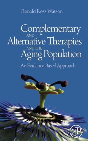 Complementary and Alternative Therapies and the Aging Population: An Evidence-Based Approach