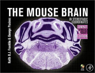 Title: The Mouse Brain in Stereotaxic Coordinates, Compact: The Coronal Plates and Diagrams / Edition 3, Author: Keith B.J. Franklin MA