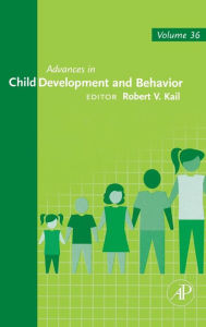 Title: Advances in Child Development and Behavior, Author: Robert V. Kail