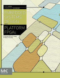 Title: Embedded Systems Design with Platform FPGAs: Principles and Practices, Author: Ronald Sass