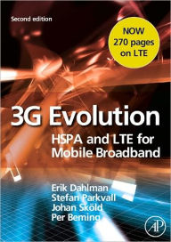 Title: 3G Evolution: HSPA and LTE for Mobile Broadband / Edition 2, Author: Erik Dahlman