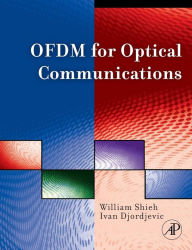 Title: OFDM for Optical Communications, Author: William Shieh