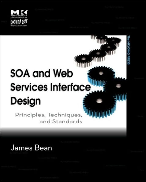 SOA and Web Services Interface Design: Principles, Techniques, and Standards