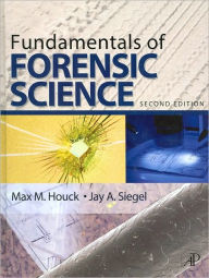 Title: Fundamentals of Forensic Science / Edition 2, Author: Max M. Houck