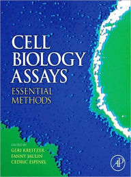 Title: Cell Biology Assays: Essential Methods, Author: Fanny Jaulin