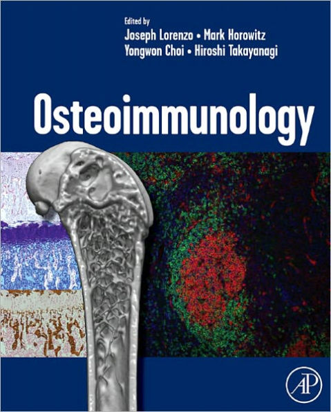 Osteoimmunology: Interactions of the Immune and Skeletal Systems