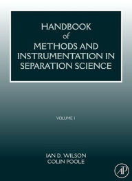 Title: Handbook of Methods and Instrumentation in Separation Science: Volume 1, Author: Elsevier Science