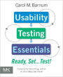 Usability Testing Essentials: Ready, Set...Test!