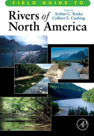 Title: Field Guide to Rivers of North America, Author: Arthur C. Benke