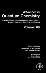 Title: Unstable States in the Continuous Spectra. Analysis, Concepts, Methods and Results, Author: Erkki J. Brändas