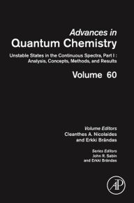 Title: Unstable States in the Continuous Spectra. Analysis, Concepts, Methods and Results, Author: Erkki J. Brändas