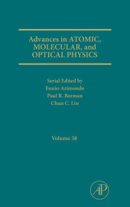 Title: Advances in Atomic, Molecular, and Optical Physics, Author: Paul R. Berman B.S.