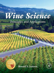Title: Wine Science: Principles and Applications, Author: Ronald S. Jackson PhD