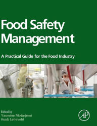Title: Food Safety Management: A Practical Guide for the Food Industry, Author: Huub L. M. Lelieveld