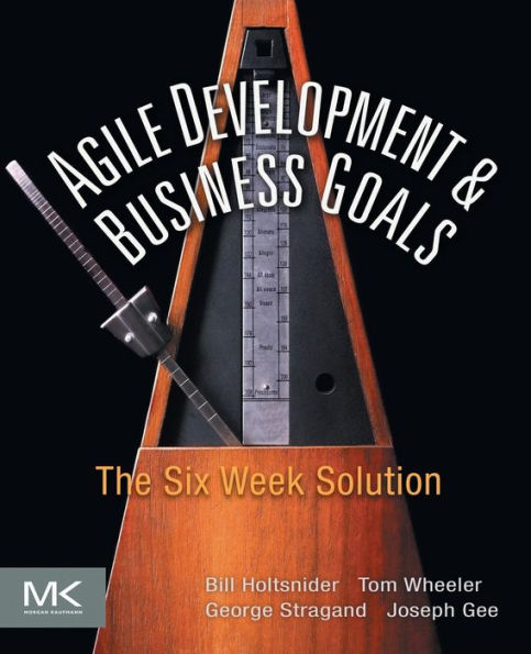 Agile Development & Business Goals: The Six Week Solution