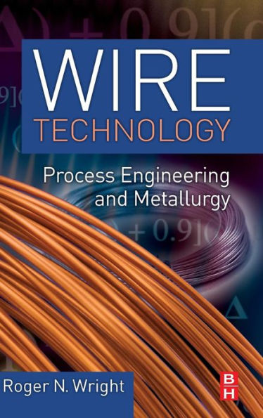 Wire Technology: Process Engineering and Metallurgy