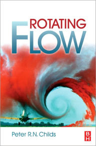 Title: Rotating Flow, Author: Peter R. N. Childs