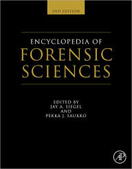 Title: Encyclopedia of Forensic Sciences, Author: Jay A. Siegel