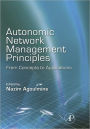 Autonomic Network Management Principles: From Concepts to Applications
