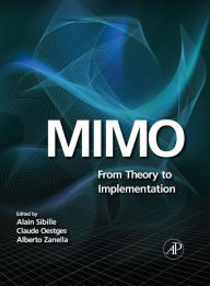 Title: MIMO: From Theory to Implementation, Author: Alain Sibille